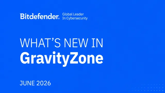 Bitdefender Lança Novas Funcionalidades em GravityZone para Organizações